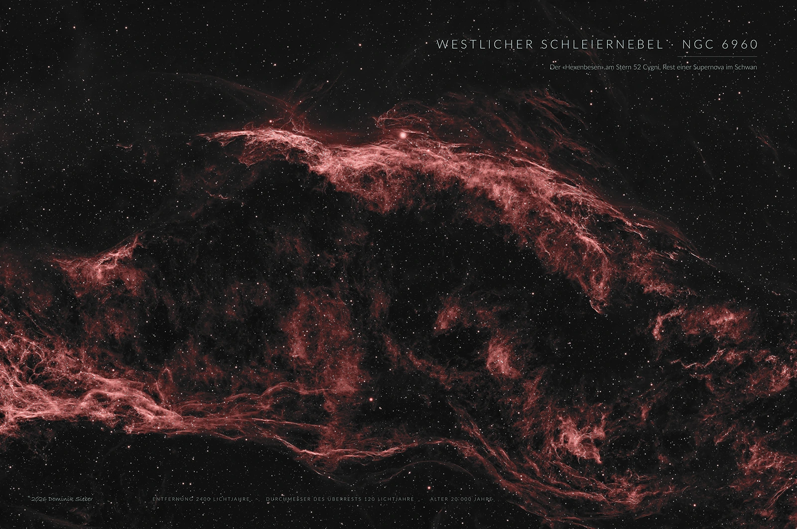 Westlicher Schleiernebel NGC 6960: rote Gasfäden quer durchs Bild, oben der helle Stern 52 Cygni